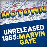 Gaye, Marvin (Marvin Gaye) - Motown Unreleased 1965: Marvin Gaye