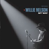 Nelson, Willie (Willie Nelson) - My Way