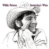 Nelson, Willie (Willie Nelson) - Yesterday’s Wine