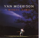 Morrison, Van (Van Morrison) - Magic Time