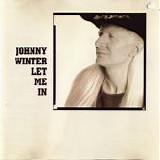 Johnny Winter - Let Me In