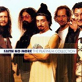 Faith No More - The Platinum Collection