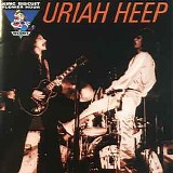 Uriah Heep - King Biscuit Flower Hour Presents Uriah Heep (In Concert 1974)