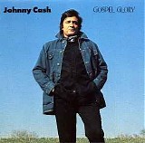 Johnny Cash - Gospel Glory