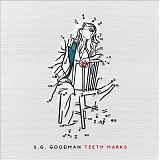 S.G. Goodman - Teeth Marks