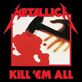 Metallica - Kill 'em All [2018]