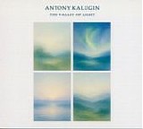 Kalugin, Antony - The Valley Of Light  (limited Edition)