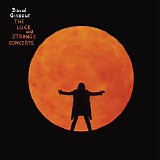 David Gilmour - The Luck And Strange Concerts
