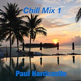 Paul Hardcastle - Chill Mix 1