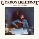 Gordon Lightfoot - Cold On The Shoulder