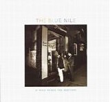 The Blue Nile - A Walk Across The Rooftops RE-ISSUE