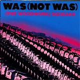 Was (Not Was) - (The Woodwork) Squeaks
