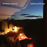 Latimer, Andrew - Seeking Refuge