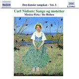 Bo Holten - CD03 Nielsen - Songs and Motets