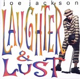 Joe Jackson - Laughter & Lust