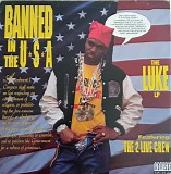 Luke & The 2 Live Crew - Banned In The U.S.A. - The Luke LP