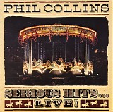 Phil Collins - Serious Hits... Live!