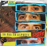 Sister Ray - No Way To Express