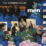 The Men They Couldn't Hang - The Domino Club