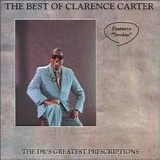 Clarence Carter - The Best Of Clarence Carter - The Dr.'s Greatest Prescriptions
