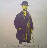 Tragic Mulatto - Chartreuse Toulouse