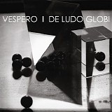 Vespero - De Ludo Globi