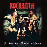 Rockbitch - Live In Amsterdam