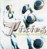 Pixies - Trompe Le Monde