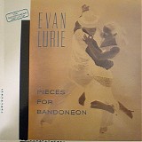 Evan Lurie - Pieces For Bandoneon