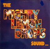 The Mighty Lemon Drops - Sound…