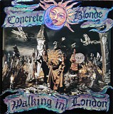 Concrete Blonde - Walking In London