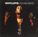 Whycliffe - Rough Side