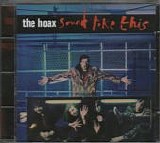 Hoax, The - Sound Like This
