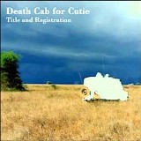 Death Cab For Cutie - Title And Registration