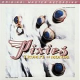 Pixies - Trompe Le Monde