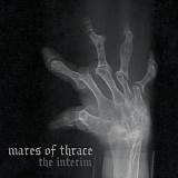 Mares Of Thrace - The Interim