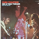Ike & Tina Turner & The Ikettes - Come Together