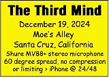 Third Mind, The - 2024.12.19 - Moe's Alley, Santa Cruz, CA