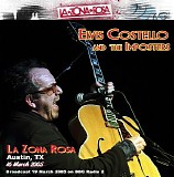 Elvis Costello & The Imposters - 2005.03.16 - La Zona Rosa, Austin, TX