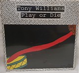 Tony Williams - Play Or Die
