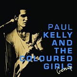 Paul Kelly & The Coloured Girls - Gossip Demos