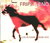 Fripp & Eno - Live In Paris 28.05.1975