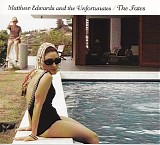 Matthew Edwards & The Unfortunates - The Fates