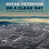 Oscar Peterson - On A Clear Day: The Oscar Peterson Trio - Live In Zurich, 1971