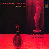 Gil Evans And His Orchestra - New Bottle Old Wine