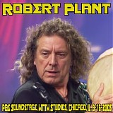 Robert Plant - 2005.09.16 - PBS Soundstage, WTTW Studios, Chicago, IL