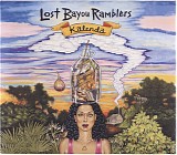 Lost Bayou Ramblers - Kalenda