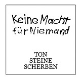 Ton Steine Scherben - Kiene Macht für niemand