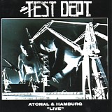 Test Dept - Atonal & Hamburg (Live)