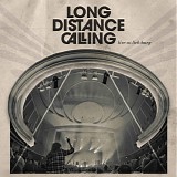 Long Distance Calling - Live At Lichtburg